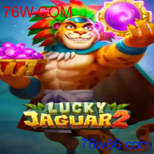 Descubra o Fascinante Mundo de Luckyjaguar2 na Plataforma 76W.COM